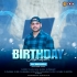 Birthday Celebration (2023) Dj Bikash
