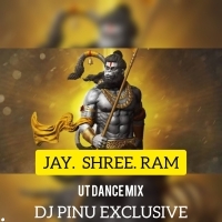 JAY  SHREE  RAM ( UT DANCE MIX ) DJ PINU RKL   ( DANCECLUB.IN )