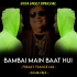 Mumbai Mai Baat Hui ( Freaky X Trance Mix ) DJ MkJ Bls   ( DanceClub.In )
