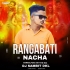 RANGABATI NACHA ( SAMBALAPURI  RYHTHM REMIX ) DJ SAMBIT DKL ( DanceClub.In )